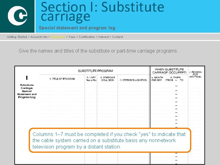 Section I: Substitute carriage Special statement and program log Getting Started > Account Info