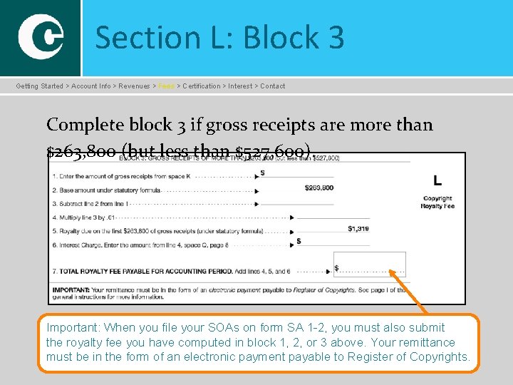 Section L: Block 3 Getting Started > Account Info > Revenues > Fees >