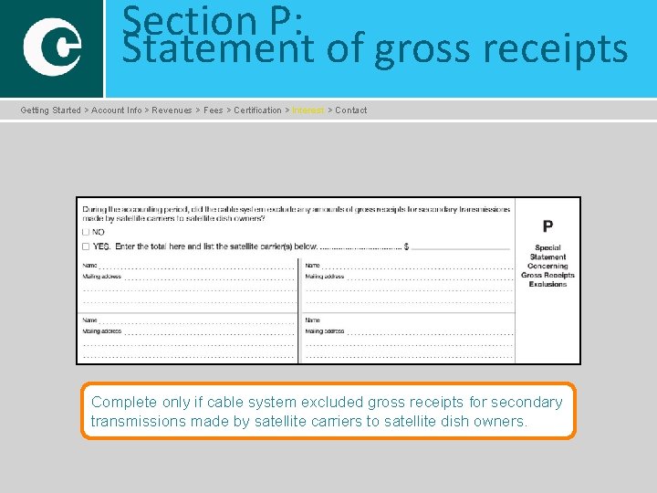 Section P: Statement of gross receipts Getting Started > Account Info > Revenues >