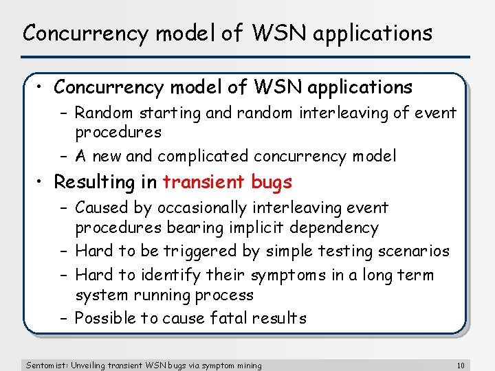 Concurrency model of WSN applications • Concurrency model of WSN applications – Random starting
