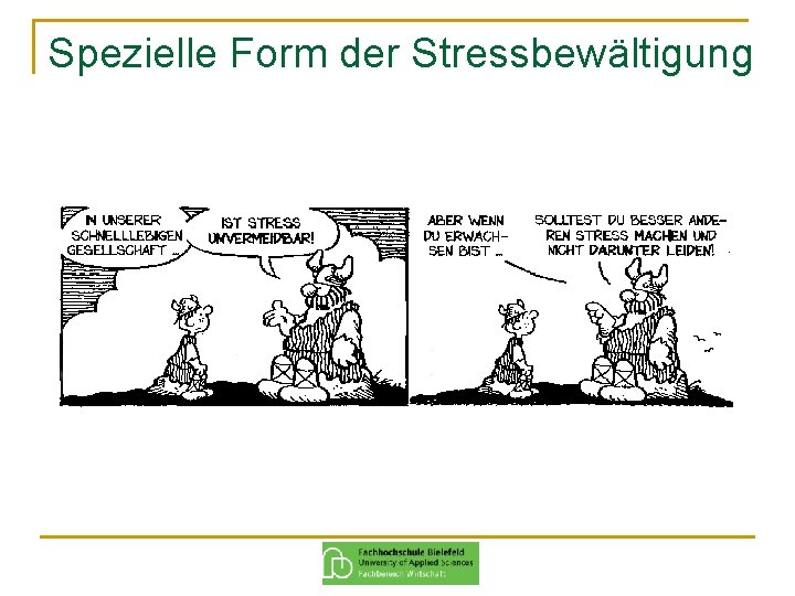 Spezielle Form der Stressbewältigung 