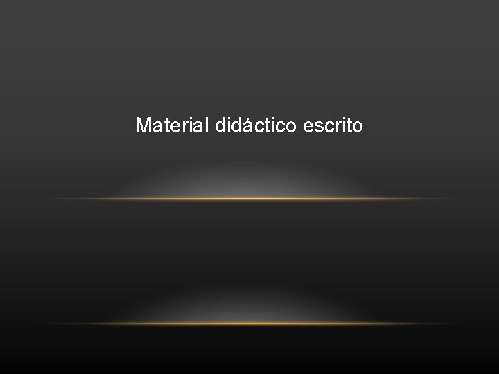 Material didáctico escrito 