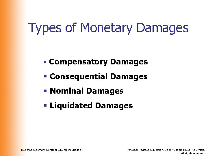 Types of Monetary Damages § Compensatory Damages § Consequential Damages § Nominal Damages §