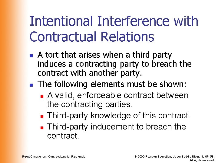 Intentional Interference with Contractual Relations n n A tort that arises when a third