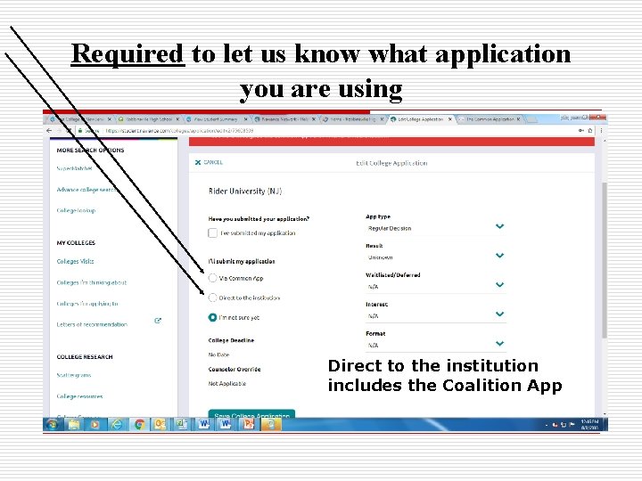 Required to let us know what application you are using Direct to the institution
