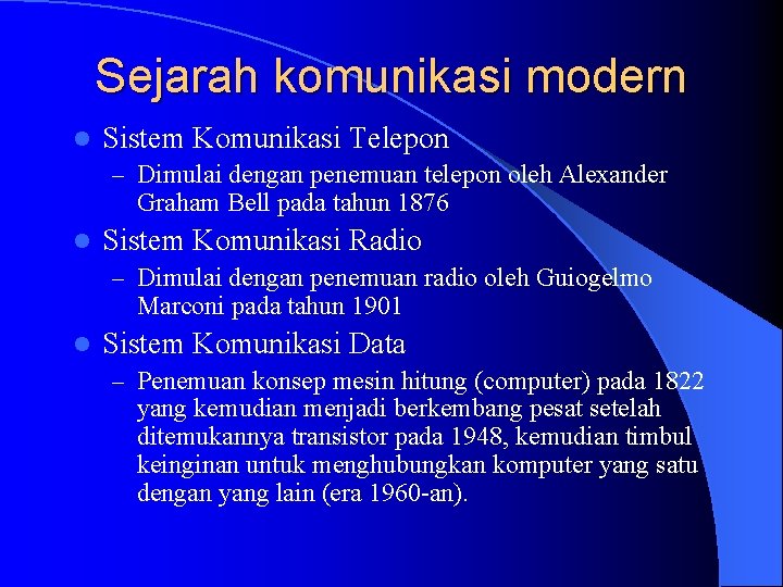 Sejarah komunikasi modern l Sistem Komunikasi Telepon – Dimulai dengan penemuan telepon oleh Alexander