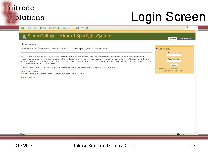 Login Screen 03/06/2007 Initrode Solutions: Detailed Design 18 