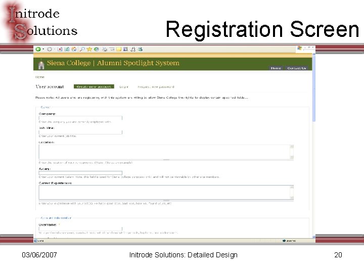 Registration Screen 03/06/2007 Initrode Solutions: Detailed Design 20 