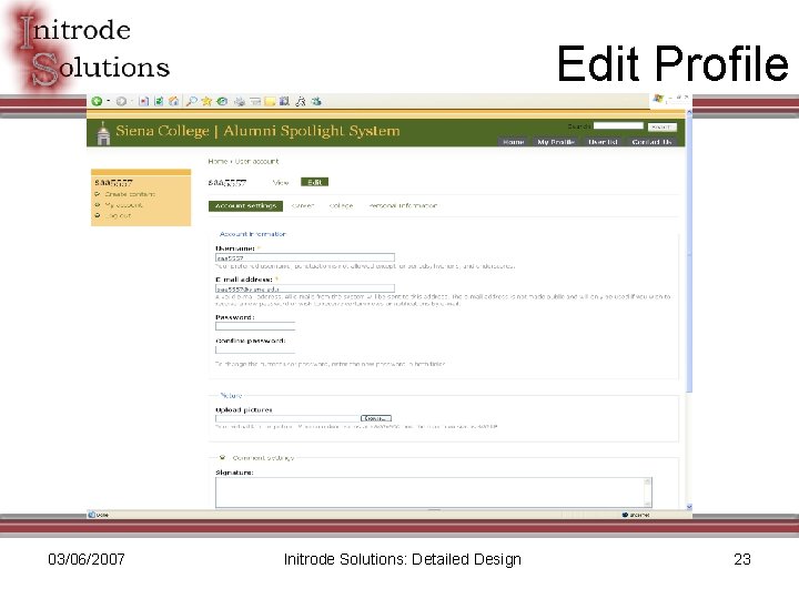 Edit Profile 03/06/2007 Initrode Solutions: Detailed Design 23 