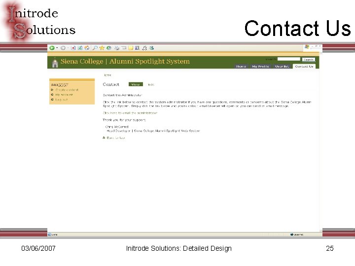 Contact Us 03/06/2007 Initrode Solutions: Detailed Design 25 