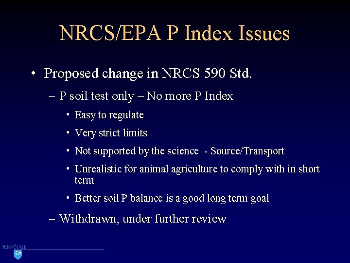 NRCS/EPA P Index Issues • Proposed change in NRCS 590 Std. – P soil
