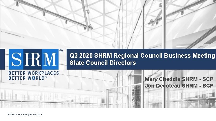 Q 3 2020 SHRM Regional Council Business Meeting State Councilt Directors Mary Cheddie SHRM