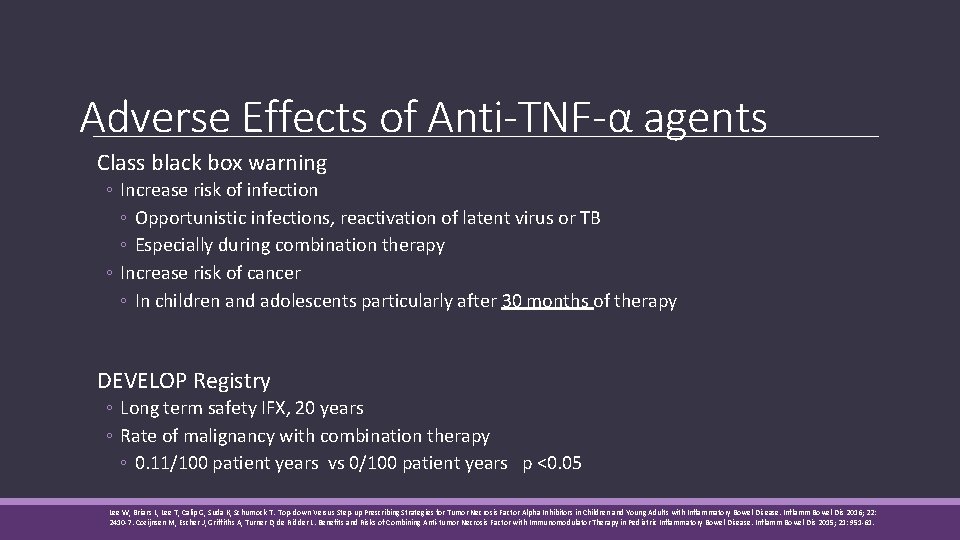 Adverse Effects of Anti-TNF-α agents Class black box warning ◦ Increase risk of infection