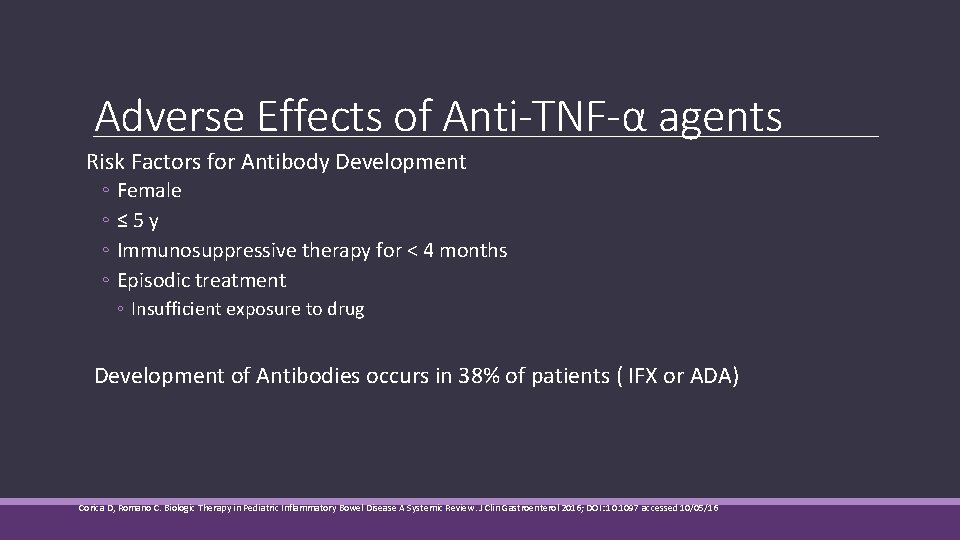 Adverse Effects of Anti-TNF-α agents Risk Factors for Antibody Development ◦ Female ◦≤ 5