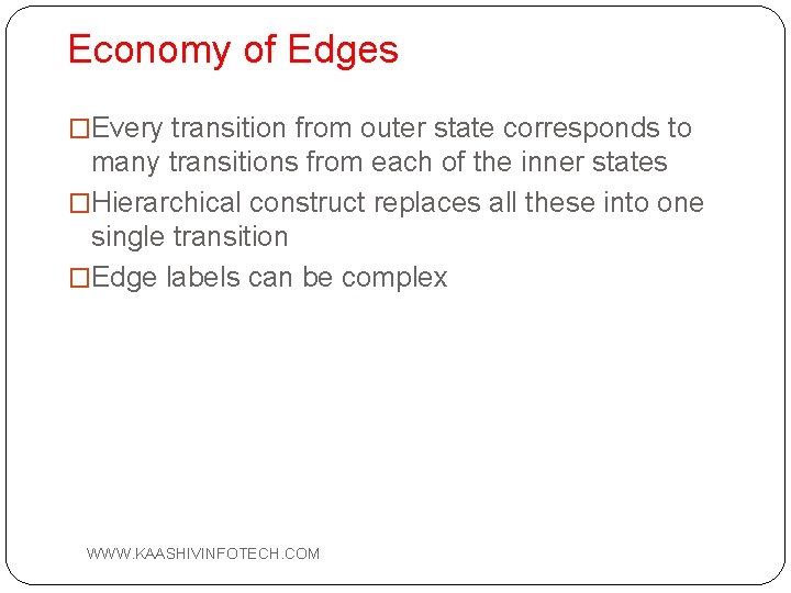Economy of Edges �Every transition from outer state corresponds to many transitions from each