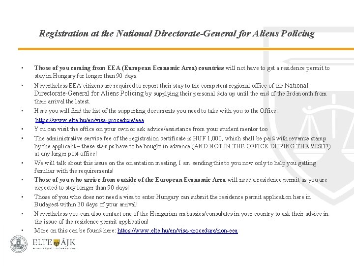 Registration at the National Directorate-General for Aliens Policing • Those of you coming from