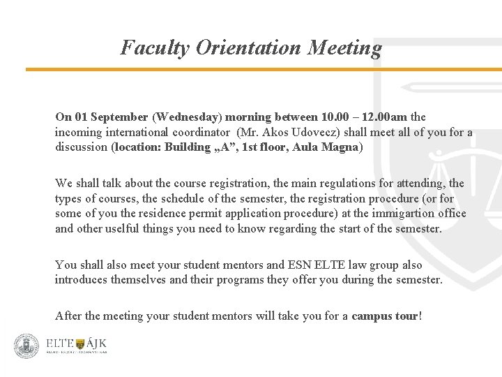 Faculty Orientation Meeting On 01 September (Wednesday) morning between 10. 00 – 12. 00