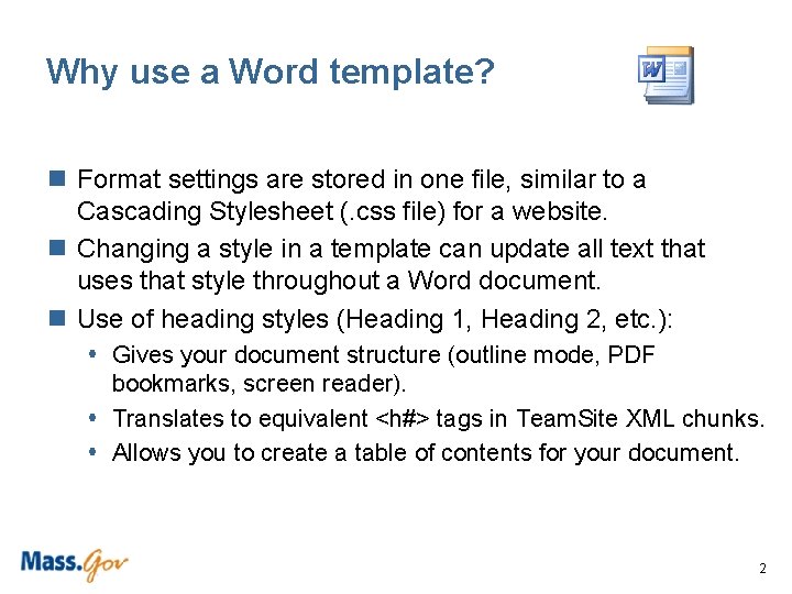Why use a Word template? n Format settings are stored in one file, similar