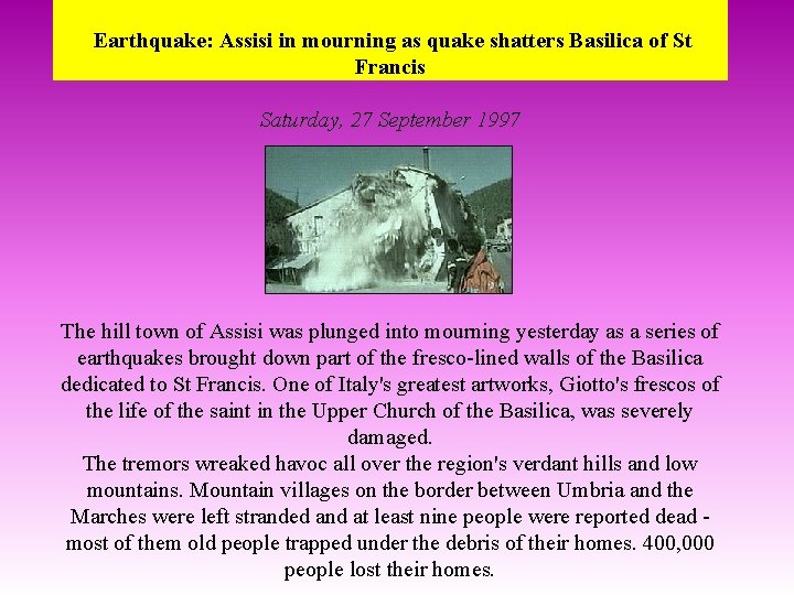 Earthquake: Assisi in mourning as quake shatters Basilica of St Francis Saturday, 27 September