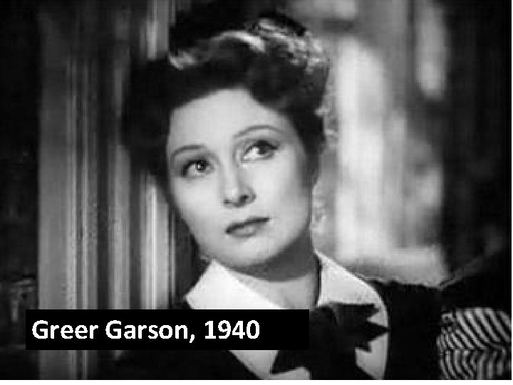 Greer Garson, 1940 