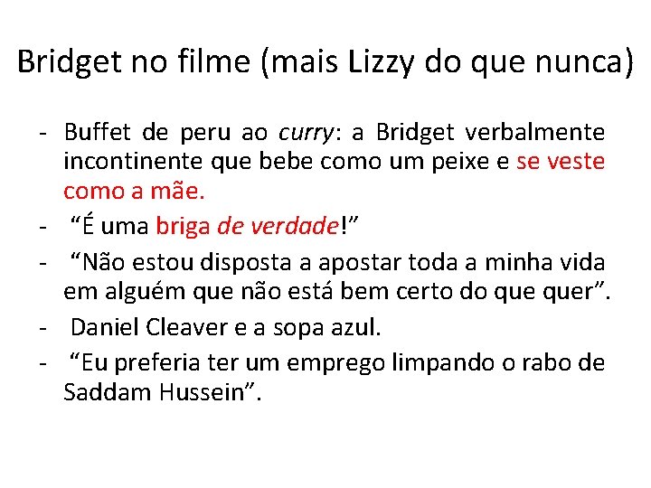 Bridget no filme (mais Lizzy do que nunca) - Buffet de peru ao curry: