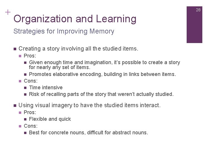 + 28 Organization and Learning Strategies for Improving Memory n Creating a story involving