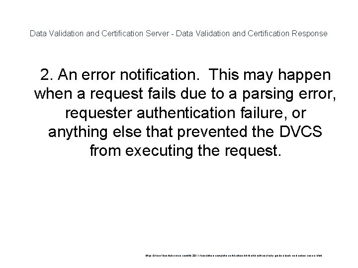 Data Validation and Certification Server - Data Validation and Certification Response 1 2. An