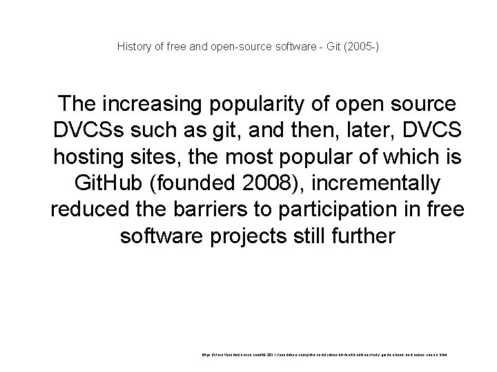 History of free and open-source software - Git (2005 -) 1 The increasing popularity