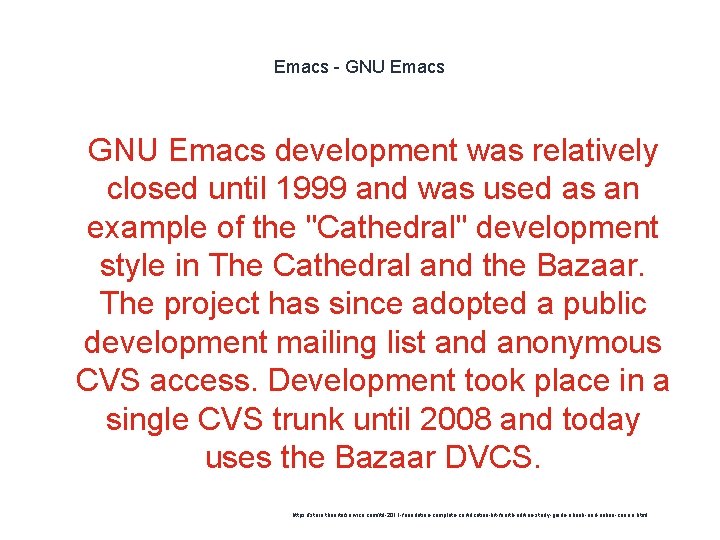 Emacs - GNU Emacs 1 GNU Emacs development was relatively closed until 1999 and