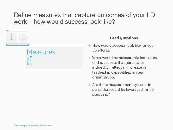 Define measures that capture outcomes of your LD work – how would success look
