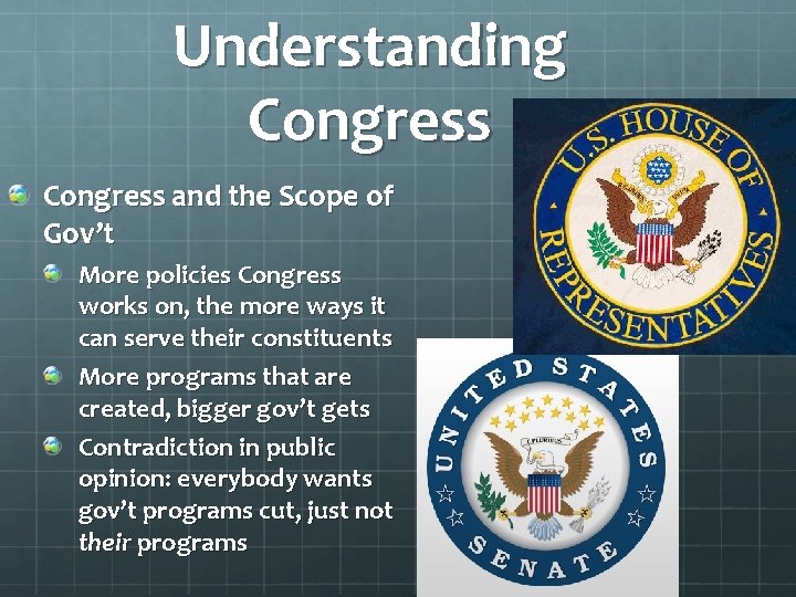 Understanding Congress and the Scope of Gov’t More policies Congress works on, the more