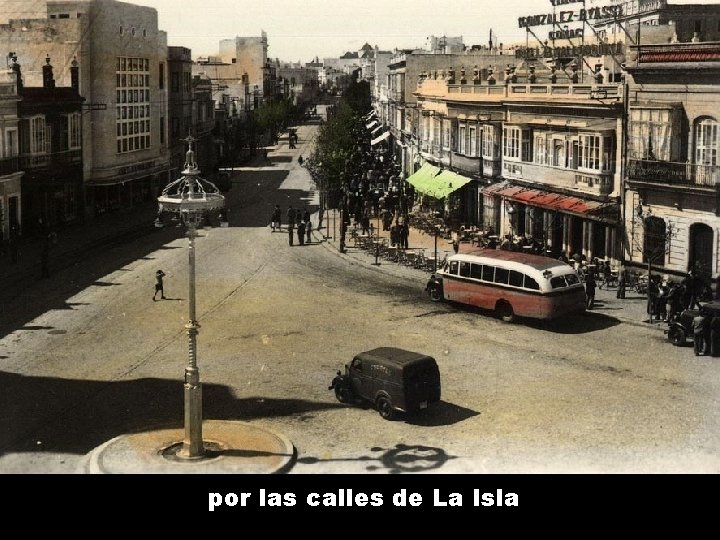 por las calles de La Isla 