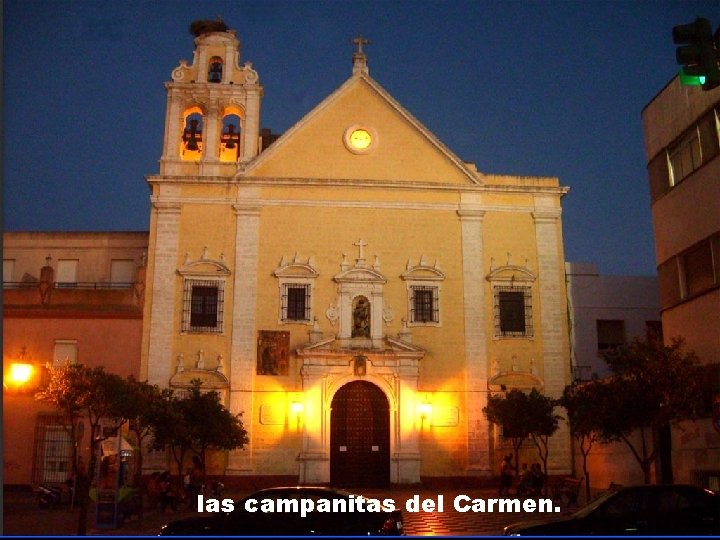 las campanitas del Carmen. 