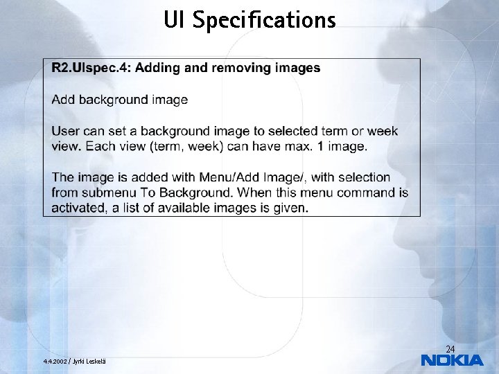 UI Specifications 24 4. 4. 2002 / Jyrki Leskelä 