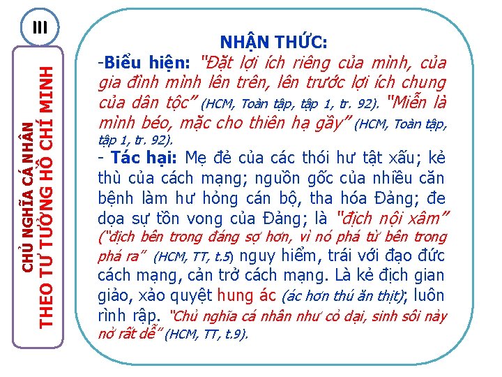 CHỦ NGHĨA CÁ NH N THEO TƯ TƯỞNG HỒ CHÍ MINH III NHẬN THỨC: