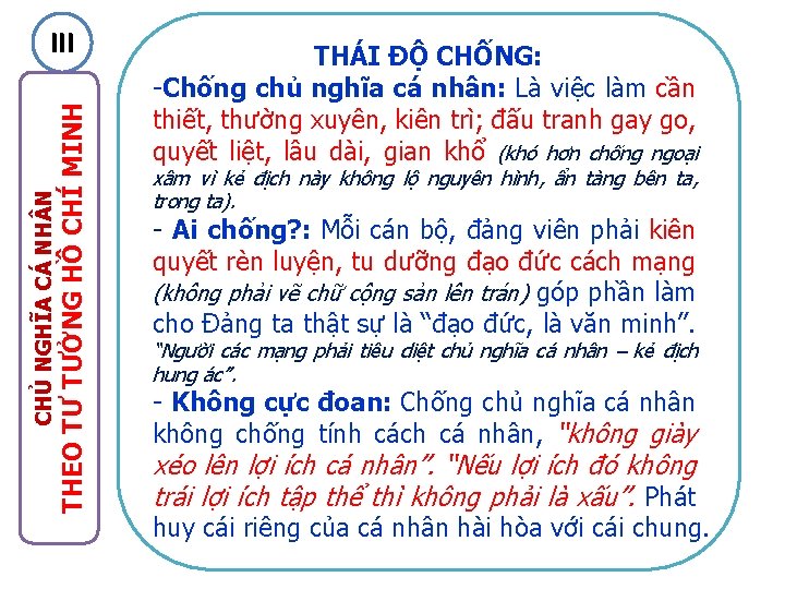 CHỦ NGHĨA CÁ NH N THEO TƯ TƯỞNG HỒ CHÍ MINH III THÁI ĐỘ
