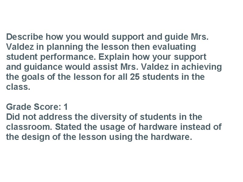 Task 2 Describe how you would support and guide Mrs. Valdez in planning the
