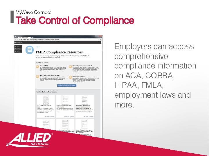 My. Wave Connect Take Control of Compliance Employers can access comprehensive compliance information on