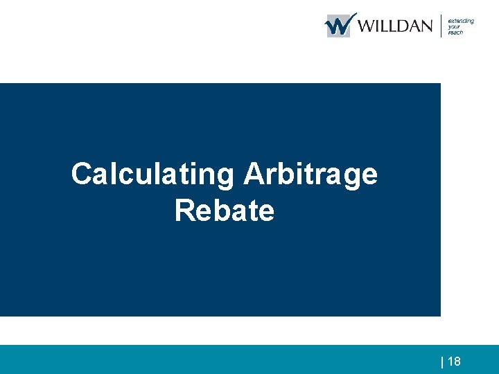 Calculating Arbitrage Rebate Continuing Disclosure Issues – Material Events|| 18 