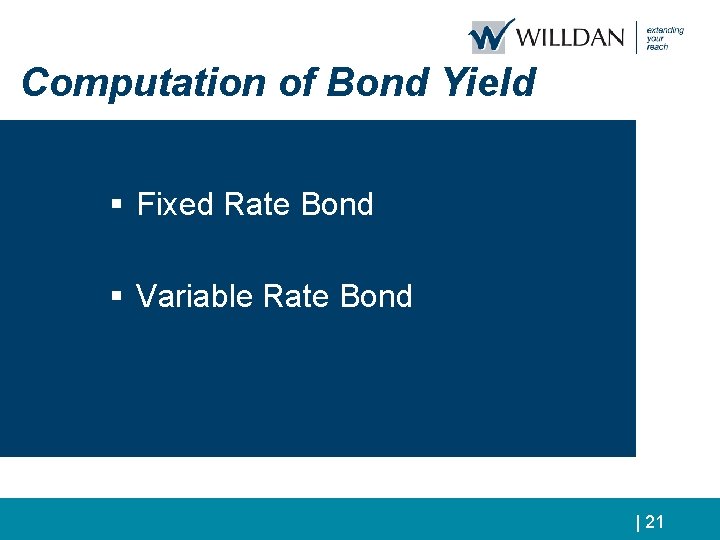 Computation of Bond Yield § Fixed Rate Bond § Variable Rate Bond Continuing Disclosure