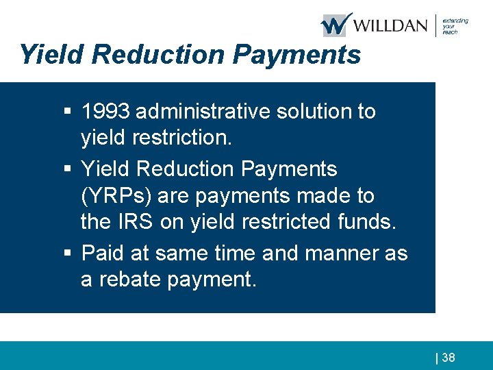 Yield Reduction Payments § 1993 administrative solution to yield restriction. § Yield Reduction Payments