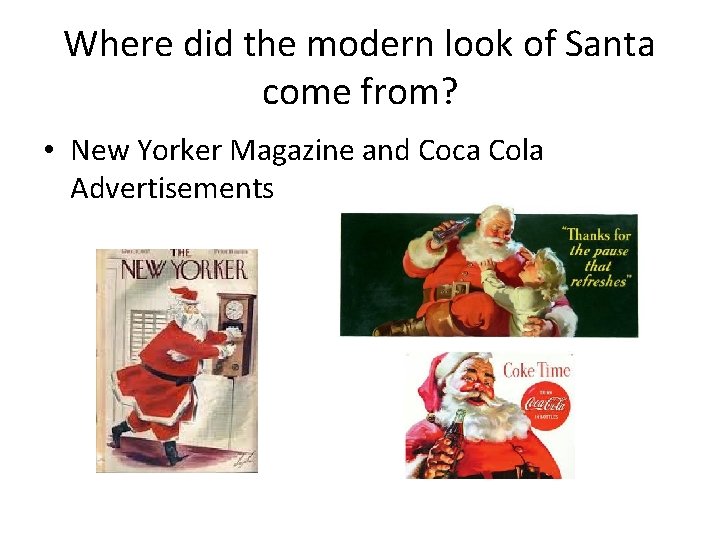 Where did the modern look of Santa come from? • New Yorker Magazine and