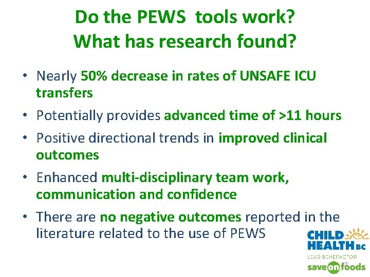 Do the PEWS tools work? What has research found? • Nearly 50% decrease in