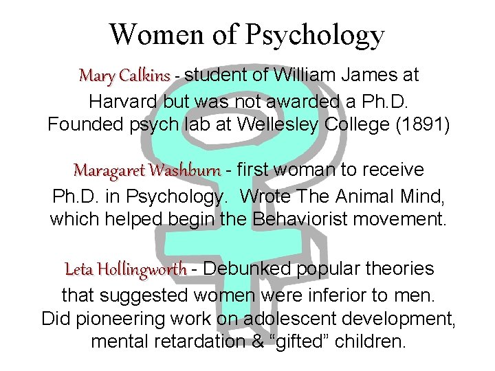Women of Psychology Mary Calkins - student of William James at Harvard but was