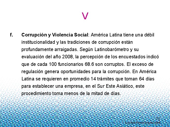 V f. Corrupción y Violencia Social: América Latina tiene una débil institucionalidad y las