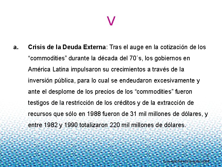 V a. Crisis de la Deuda Externa: Tras el auge en la cotización de