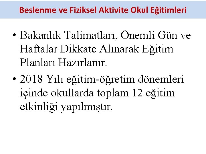 Beslenme ve Fiziksel Aktivite Okul Eğitimleri • Bakanlık Talimatları, Önemli Gün ve Haftalar Dikkate