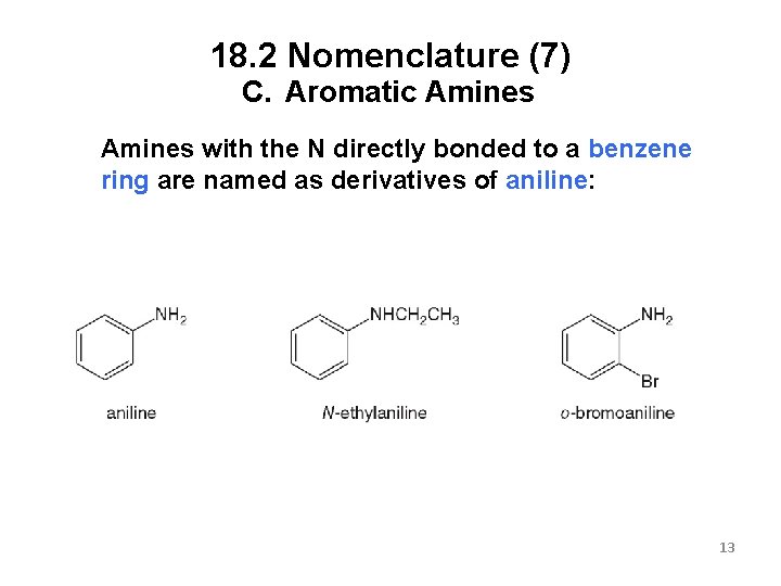 18. 2 Nomenclature (7) C. Aromatic Amines with the N directly bonded to a