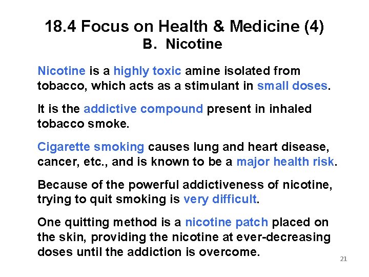18. 4 Focus on Health & Medicine (4) B. Nicotine is a highly toxic