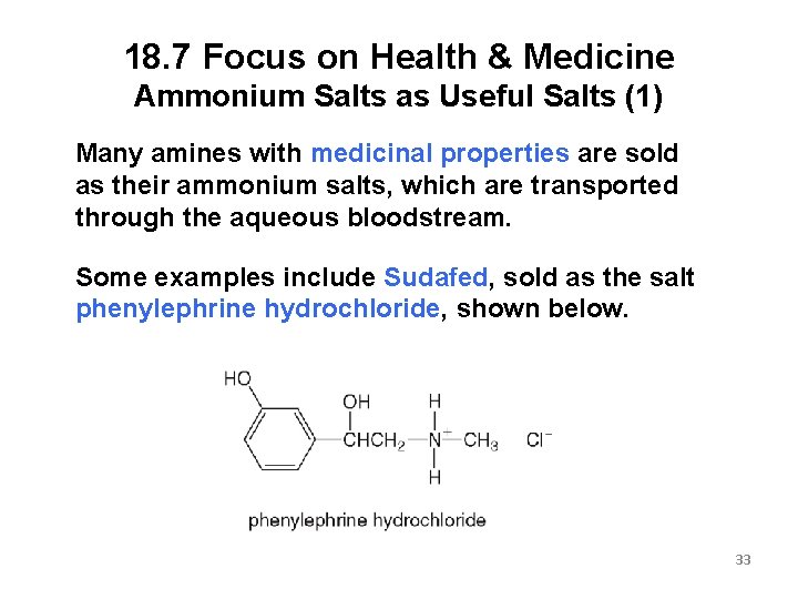 18. 7 Focus on Health & Medicine Ammonium Salts as Useful Salts (1) Many